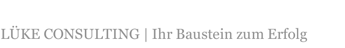 L&Uuml;KE CONSULTING | Ihr Baustein zum Erfolg 
